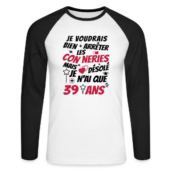 conneries 39 ans / cadeau anniversaire 39 ans - T-shirt baseball manches longues Homme - blanc/noir - Devant - Nik (191cm)