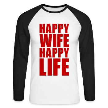 HAPPY WIFE HAPPY LIFE GESCHENK FRAU MANN PARTNER - Unisex Baseballshirt langarm - Weiß/Schwarz - Vorne - Nik (191cm)