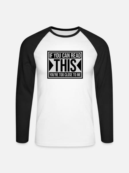 too close to me - Unisex Long Sleeve Baseball T-Shirt - white/black