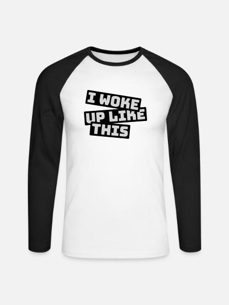 woke up like this - Unisex Long Sleeve Baseball T-Shirt - white/black