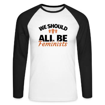 Feminism Feminist - Unisex Long Sleeve Baseball T-Shirt - white/black - Front - Nik (191cm)