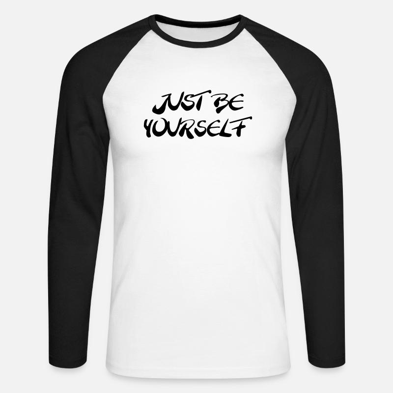 Just be yourself - Unisex Baseballshirt langarm - Weiß/Schwarz