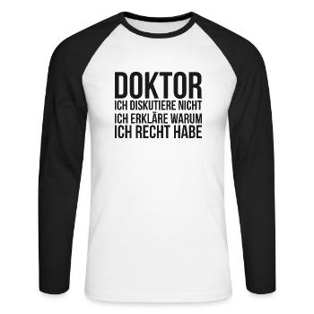 Doktor Student Phd Geschenk Dissertation - Unisex Baseballshirt langarm - Weiß/Schwarz - Vorne - Nik (191cm)