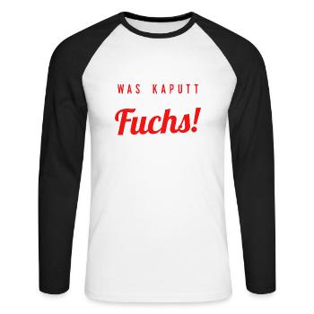 Geht Hier Was Kaputt Pfeift Der Fuchs - Unisex Baseballshirt langarm - Weiß/Schwarz - Vorne - Nik (191cm)