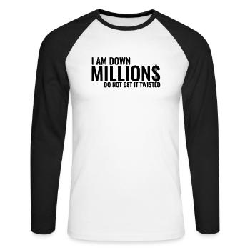 I Am Down Millions - Black - Unisex Long Sleeve Baseball T-Shirt - white/black - Front - Nik (191cm)
