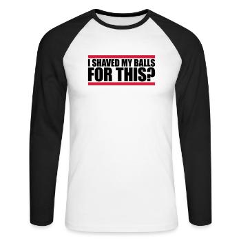 Je me suis rasé les couilles - T-shirt baseball manches longues Homme - blanc/noir - Devant - Nik (191cm)
