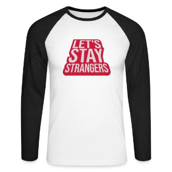 Citation Restons Strangers - T-shirt baseball manches longues Homme - blanc/noir - Devant - Nik (191cm)