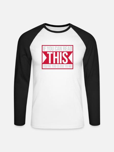 too close to me - Unisex Long Sleeve Baseball T-Shirt - white/black