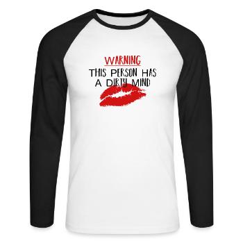 Warnung: Diese Person hat einen schmutzigen Verstand - Unisex Baseballshirt langarm - Weiß/Schwarz - Vorne - Nik (191cm)