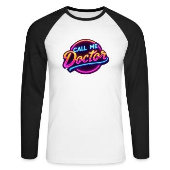 Call Me Doctor 19 - Unisex Long Sleeve Baseball T-Shirt - white/black - Front - Nik (191cm)