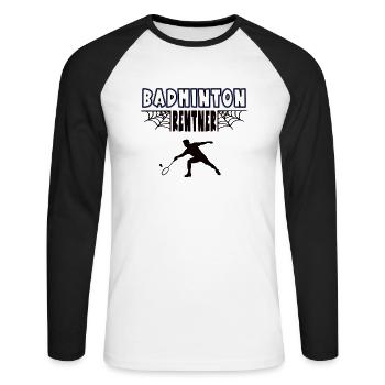 Badminton Rentner Badmintoner Rente Ruhestand - Unisex Baseballshirt langarm - Weiß/Schwarz - Vorne - Nik (191cm)