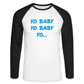 YO BABY YO BABY YO - Unisex Baseballshirt langarm - Weiß/Schwarz - Vorne - Nik (191cm)