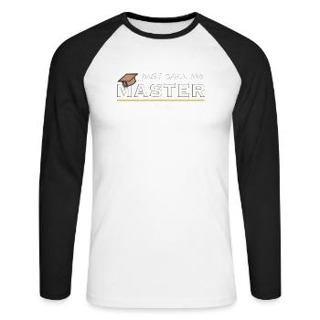 Just Call Me Master of Science in Meteorology - Unisex Baseballshirt langarm - Weiß/Schwarz - Vorne - Nik (191cm)