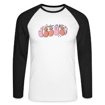 Easter Is For Jesus - Unisex Long Sleeve Baseball T-Shirt - white/black - Front - Nik (191cm)