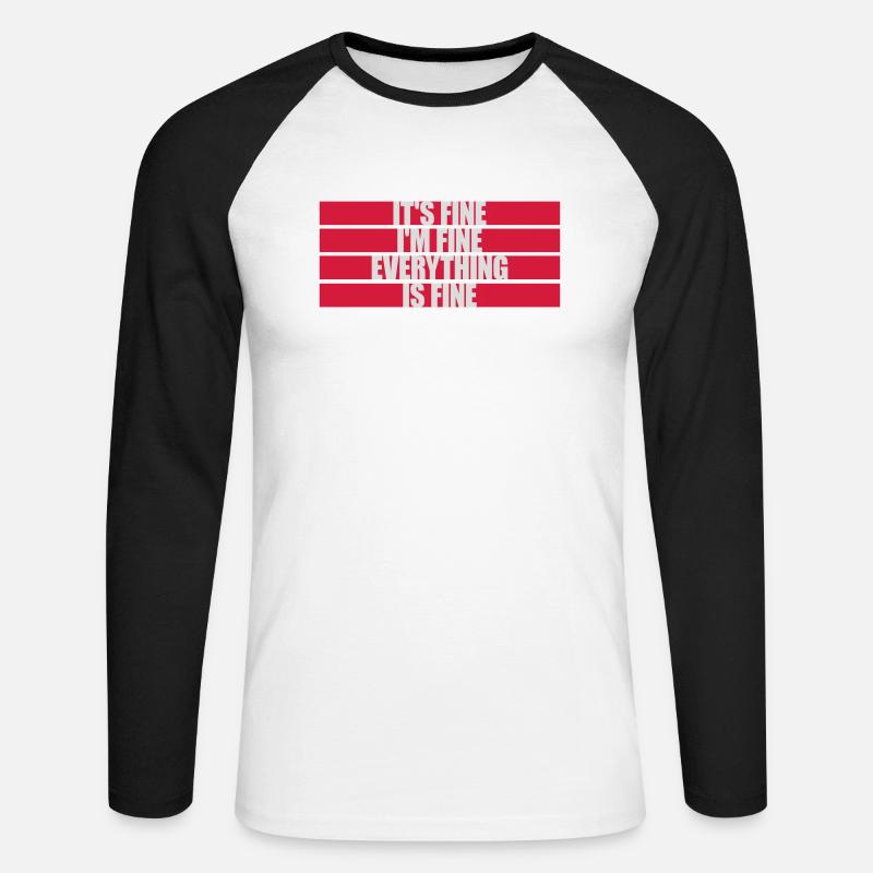 everything is fine Zitat - Unisex Baseballshirt langarm - Weiß/Schwarz