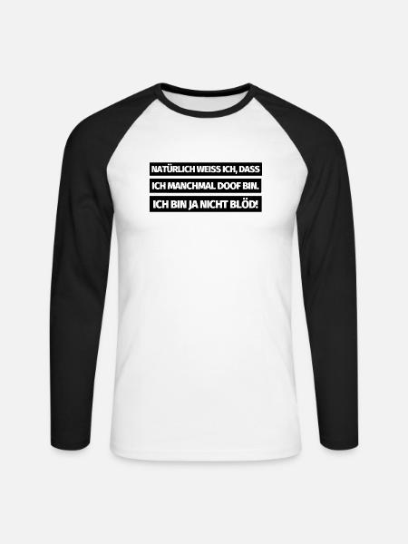 Lustiger Spruch Blöd Doof Lustige Sprüche - Unisex Baseballshirt langarm - Weiß/Schwarz