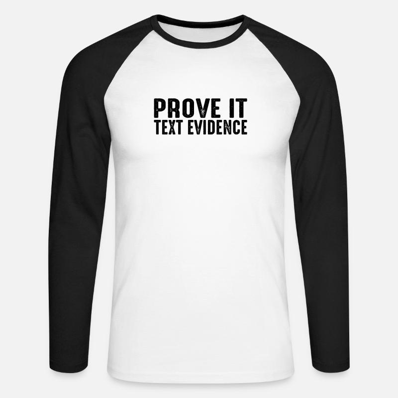 Prove It, Text Evidence 32 - Unisex Baseballshirt langarm - Weiß/Schwarz