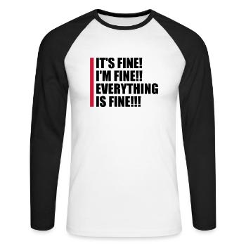everything is fine quote - Unisex Long Sleeve Baseball T-Shirt - white/black - Front - Nik (191cm)