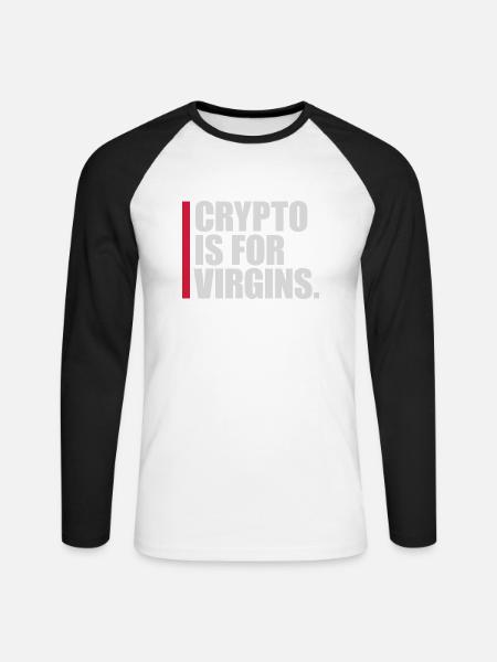 crypto is for virgins - Unisex Long Sleeve Baseball T-Shirt - white/black