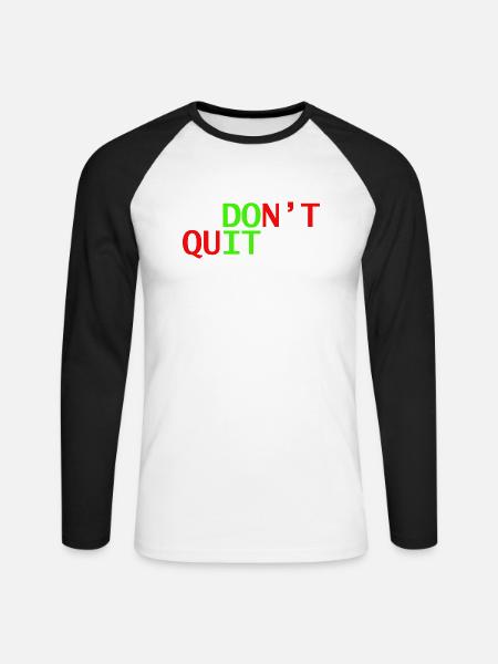 don't quit doit - Unisex Long Sleeve Baseball T-Shirt - white/black