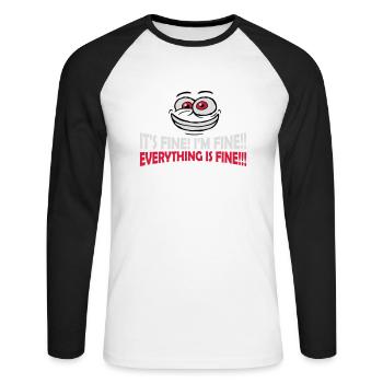 everything is fine quote - Unisex Long Sleeve Baseball T-Shirt - white/black - Front - Nik (191cm)