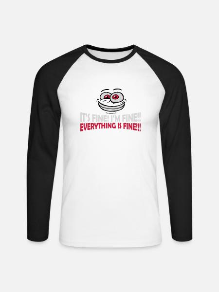 everything is fine quote - Unisex Long Sleeve Baseball T-Shirt - white/black