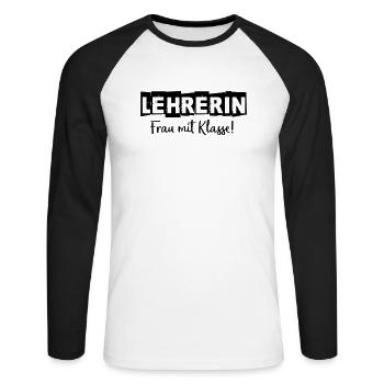 Lehrerin - Frau mit Klasse - Unisex Baseballshirt langarm - Weiß/Schwarz - Vorne - Nik (191cm)