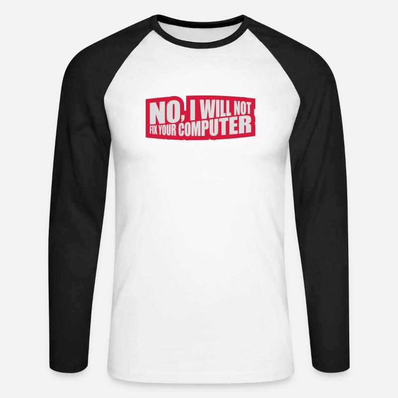 not fix your computer - Unisex Long Sleeve Baseball T-Shirt - white/black