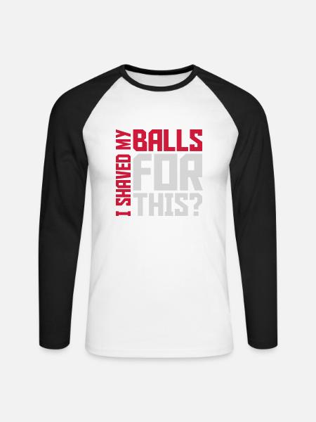 I shaved my balls - Unisex Long Sleeve Baseball T-Shirt - white/black
