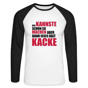 Das kannste schon so machen aber dann ist es halt - Unisex Baseballshirt langarm - Weiß/Schwarz - Vorne - Nik (191cm)