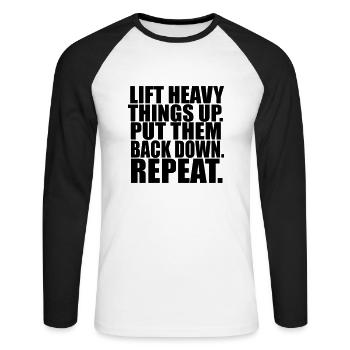 Lift Things Put Them Back Down - Unisex Long Sleeve Baseball T-Shirt - white/black - Front - Nik (191cm)