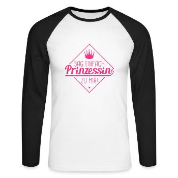sag_einfach_prinzessin_zu_mir_1_f1 - Unisex Baseballshirt langarm - Weiß/Schwarz - Vorne - Nik (191cm)