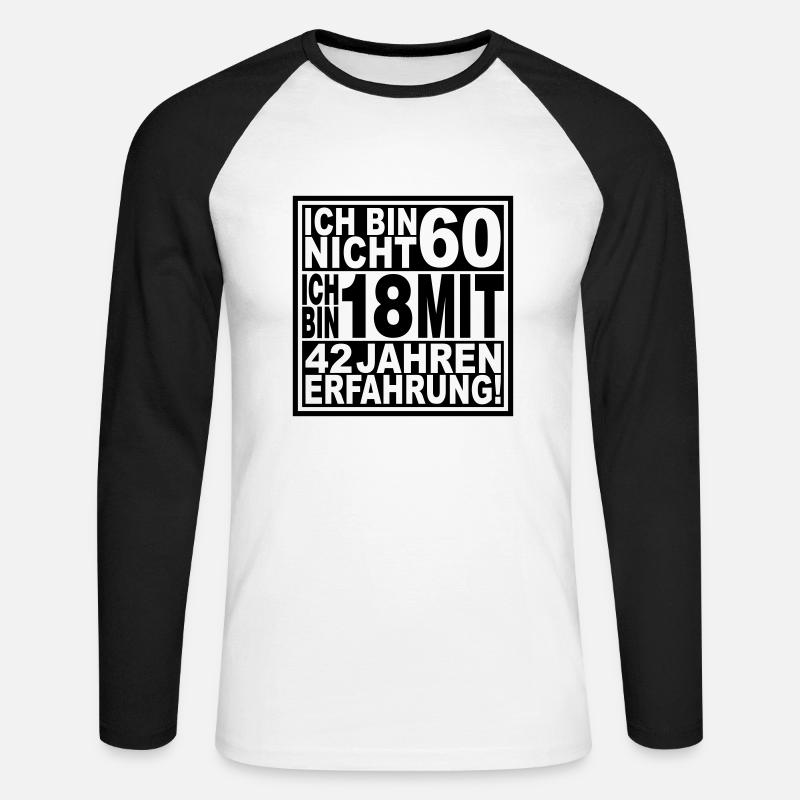 Ich bin nicht 60 ... - Unisex Baseballshirt langarm - Weiß/Schwarz