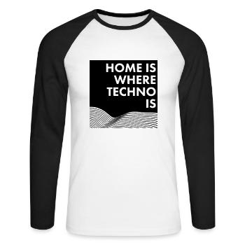 Home Is Where Techno Is - Unisex Long Sleeve Baseball T-Shirt - white/black - Front - Nik (191cm)