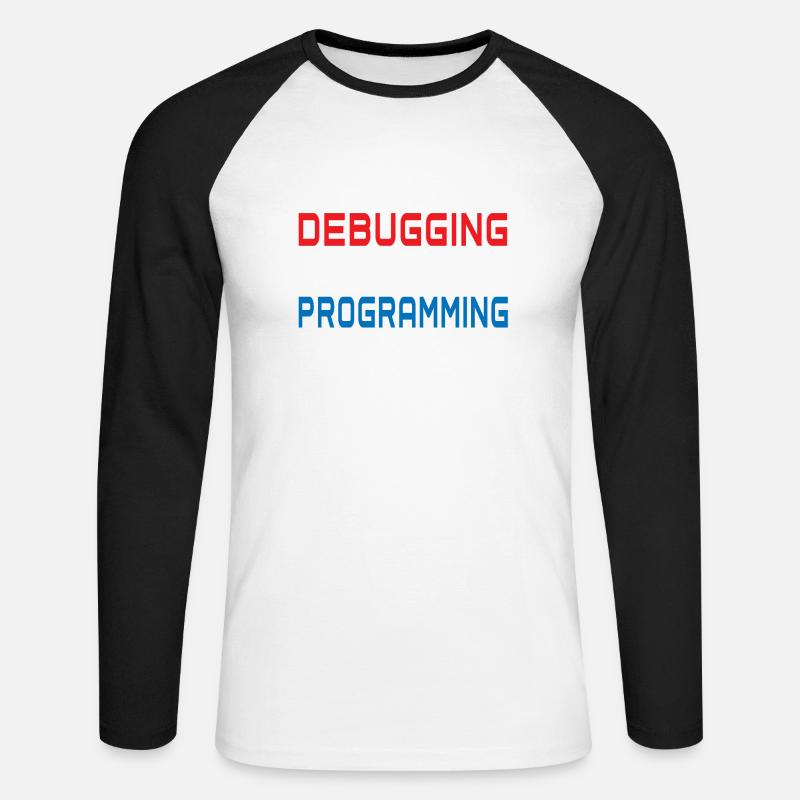 Debugging programming - Unisex Long Sleeve Baseball T-Shirt - white/black