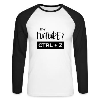 MY FUTURE ? CTRL + Z (mon avenir) humour H/F - T-shirt baseball manches longues Homme - blanc/noir - Devant - Nik (191cm)