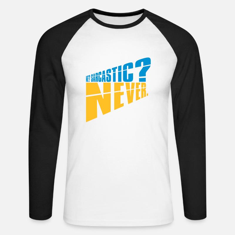 me sarcastic never Zitat - Unisex Baseballshirt langarm - Weiß/Schwarz