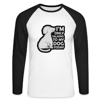 only talking to dog - Unisex Long Sleeve Baseball T-Shirt - white/black - Front - Nik (191cm)