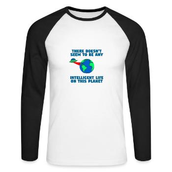 Kein intelligentes Leben auf diesem Planeten - Unisex Baseballshirt langarm - Weiß/Schwarz - Vorne - Nik (191cm)