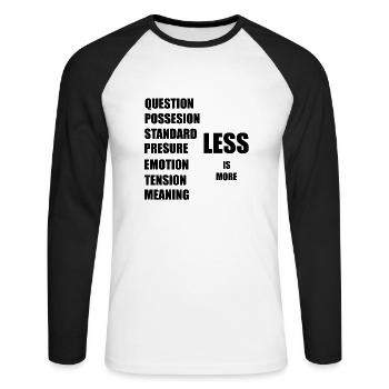Weniger ist mehr - Unisex Baseballshirt langarm - Weiß/Schwarz - Vorne - Nik (191cm)
