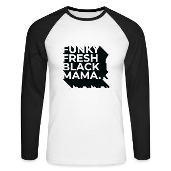Funky Fresh Black Mama - Unisex Baseballshirt langarm - Weiß/Schwarz - Vorne - Nik (191cm)