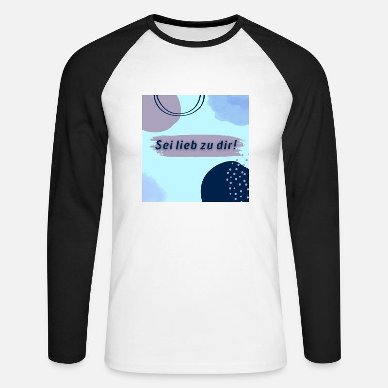 Sei lieb zu dir - Unisex Baseballshirt langarm - Weiß/Schwarz