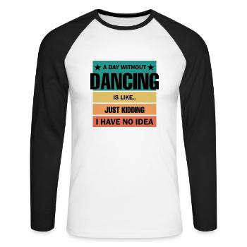 Dancing Dance Music - Unisex Long Sleeve Baseball T-Shirt - white/black - Front - Nik (191cm)