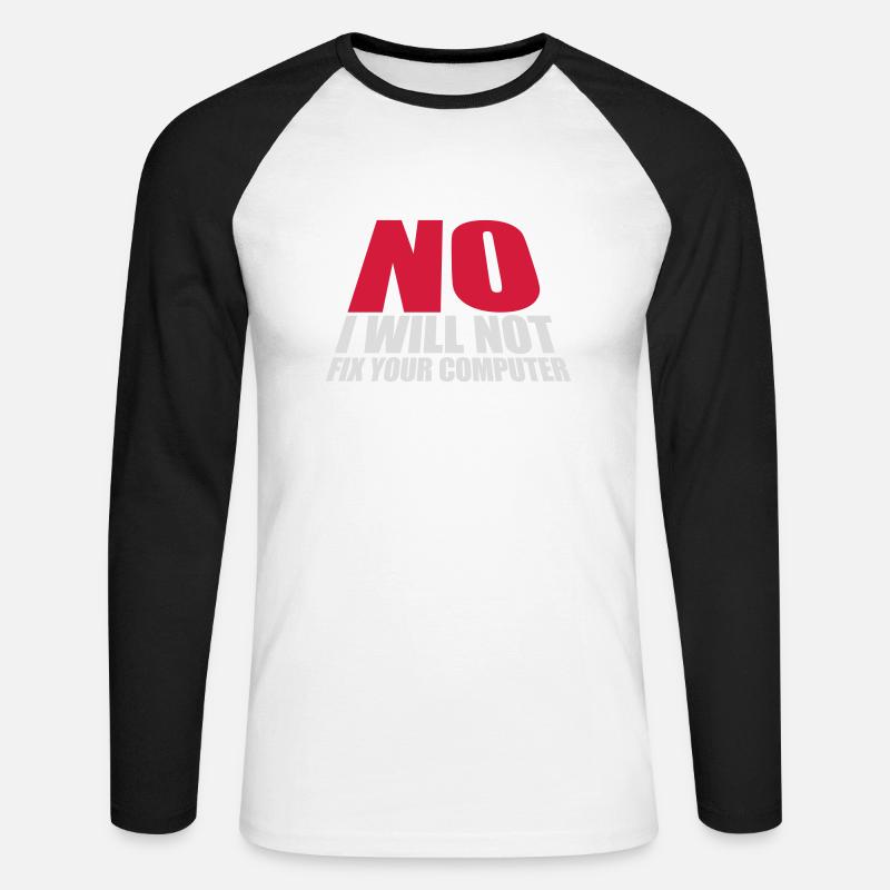 not fix your computer - Unisex Long Sleeve Baseball T-Shirt - white/black