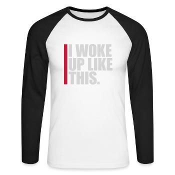 woke up like this - Unisex Long Sleeve Baseball T-Shirt - white/black - Front - Nik (191cm)