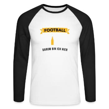 Football und Bier darum bin ich hier - Teamsport - Unisex Baseballshirt langarm - Weiß/Schwarz - Vorne - Nik (191cm)