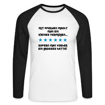Mit Pferden macht man ein kleines Vermögen - Unisex Baseballshirt langarm - Weiß/Schwarz - Vorne - Nik (191cm)