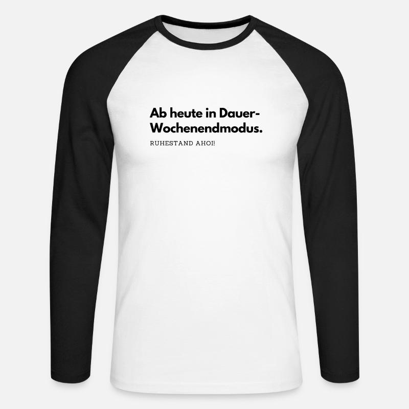 Ab heute in Dauer-Wochenendmodus. - Unisex Baseballshirt langarm - Weiß/Schwarz