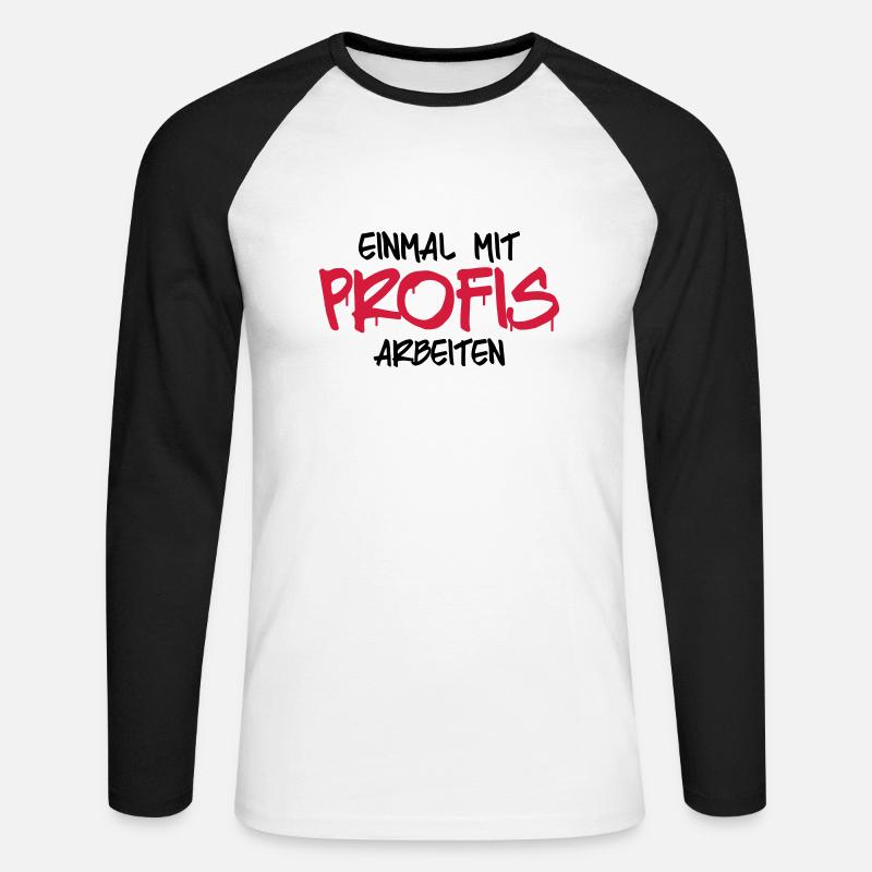 einmal mit profis arbebiten - Unisex Baseballshirt langarm - Weiß/Schwarz