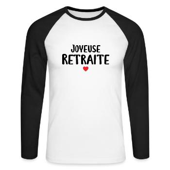 Joyeuse Retraite - Bonne Retraite - Retraite - T-shirt baseball manches longues Homme - blanc/noir - Devant - Nik (191cm)